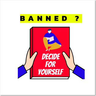 Read Banned Books - Decide For Yourself Posters and Art